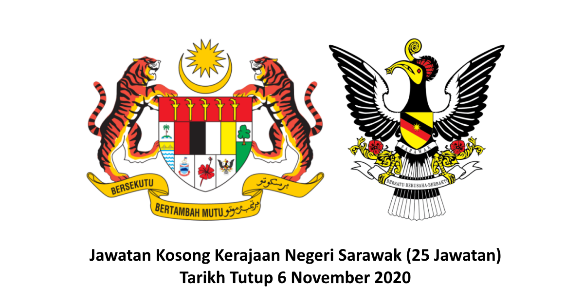 Jawatan Kosong Kerajaan Negeri Sarawak 25 Jawatan Tarikh Tutup 6 November 2020