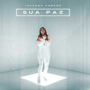 Sua Paz – Isadora Pompeo Sua Paz – Isadora Pompeo