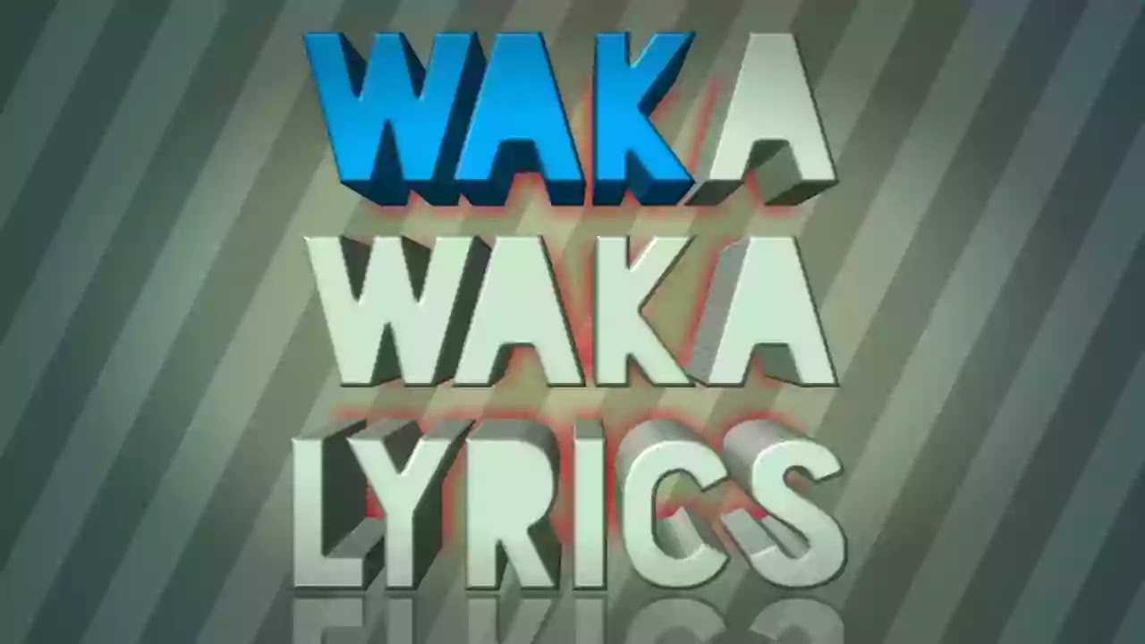 Waka Waka Lyrics Shakira Fifa World Cup Lyricsboys