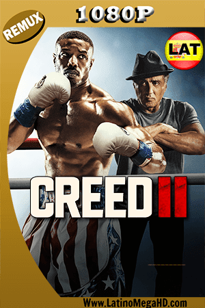 Creed II: Defendiendo el Legado (2018) Latino HD BDRemux 1080P (2018)