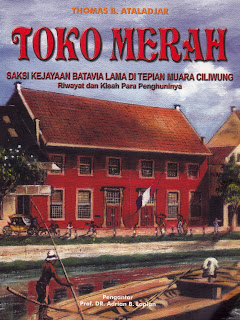 Toko Buku Online Daon Lontar: Toko Merah Saksi Kejayaan Batavia Lama di Tepian Muara Ciliwung