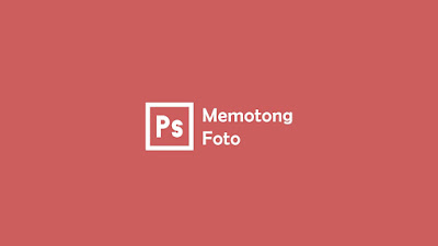Tutorial Photoshop CS dan CC Tutorial Photoshop CS dan CC