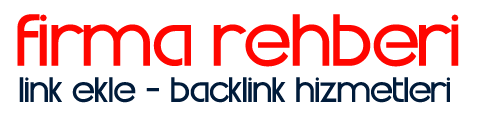 Firma Rehberi Tanıtım Hizmetleri - Backlink Link Ekle