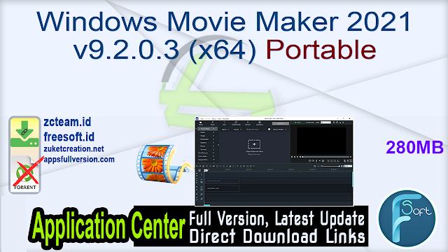 Windows Movie Maker 2021 v9.2.0.3 (x64) Portable _ZcTeam.id