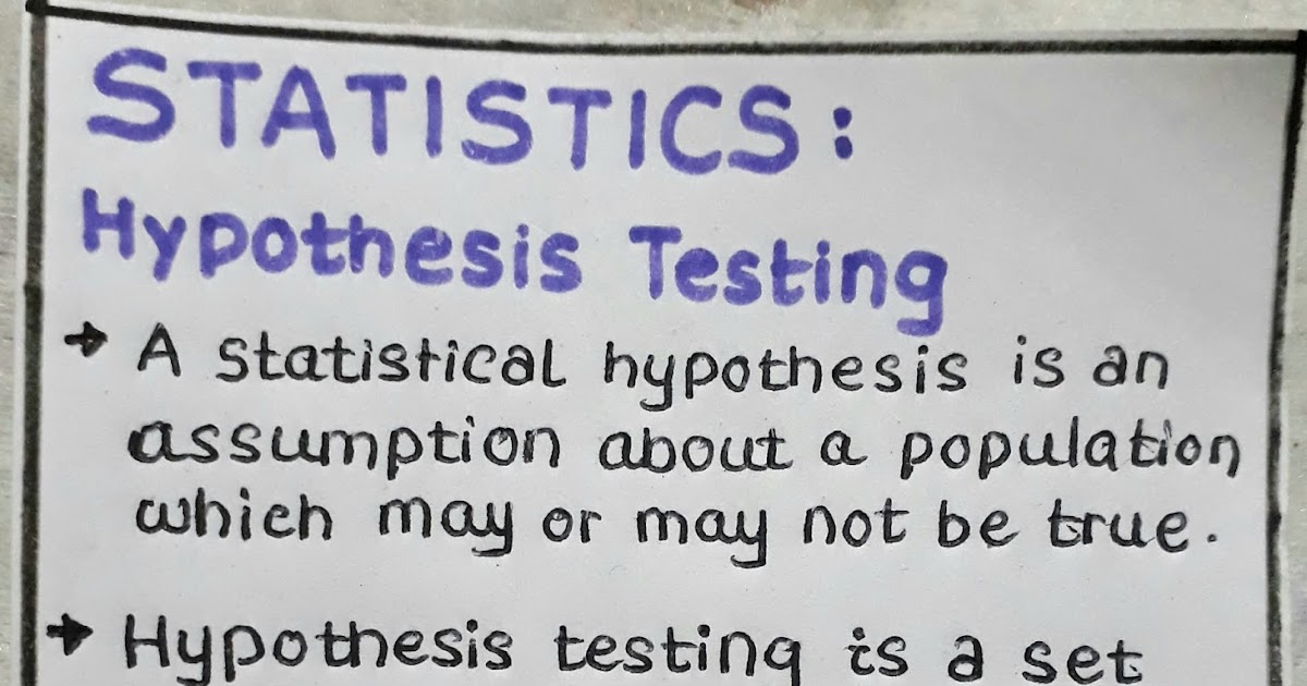 write short note on hypothesis testing