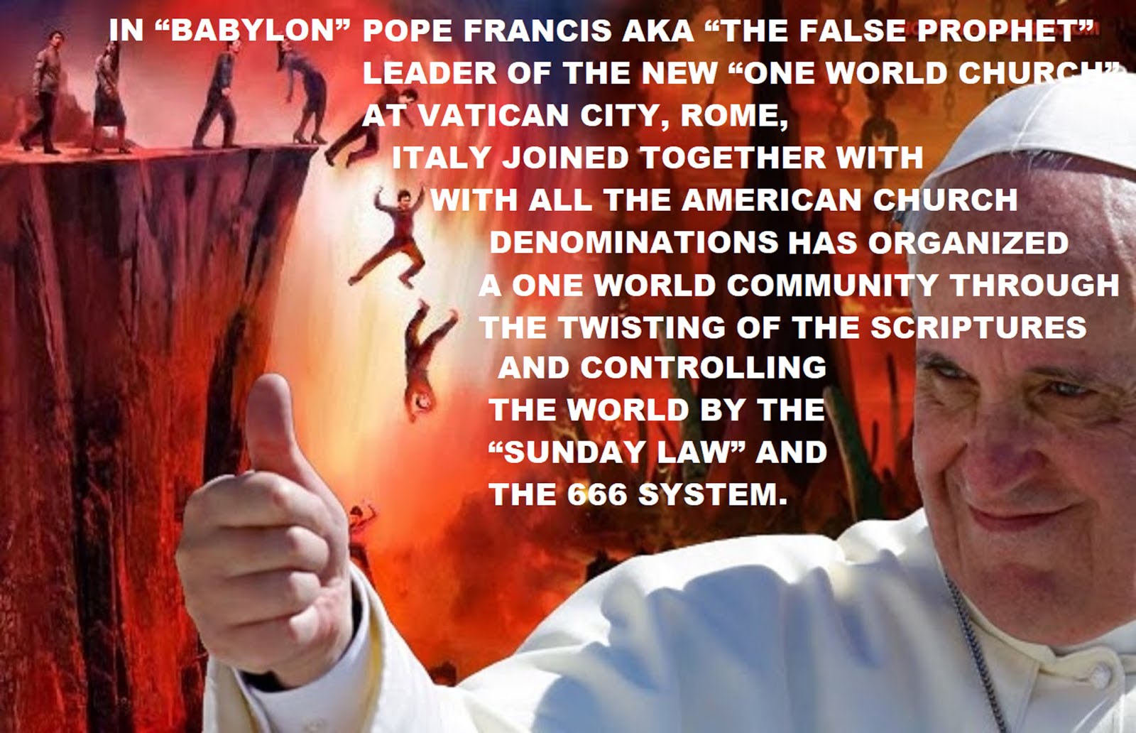 THE GREAT WHORE OF BABYLON, POPE FRANCIS,, THE VATICAN, THE ONE WORLD CHURCH AND THE NEW WORLD ORDE