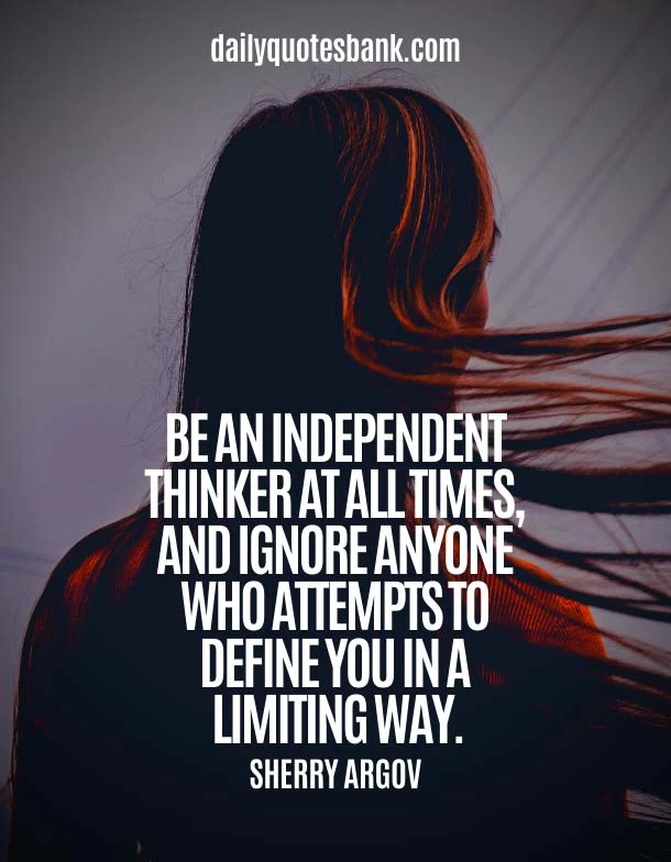 Positive Strong Women Quotes About Being Independent