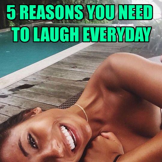 reasons to laugh everyday
