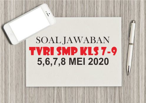 Materi Soal Jawaban Tvri Smp 5 6 7 8 Mei 2020 Kelas 7 8 9 Suara Dangdut