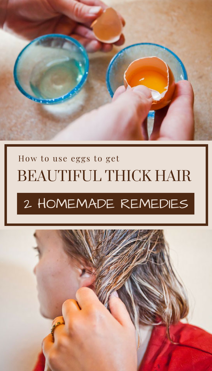 How To Use Eggs To Get Beautiful Thick Hair 2 Homemade Remedies