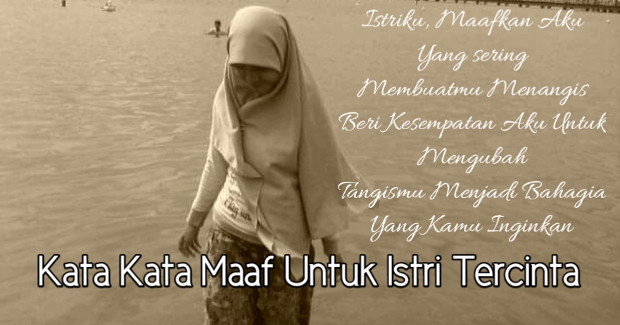 Kata Kata Maaf Buat Istri Tercinta Paling Menyentuh - Iskandarnote.com