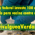 Divulgue a Verdade: Governo federal investe 100 milhões de reais para vacina contra dengue