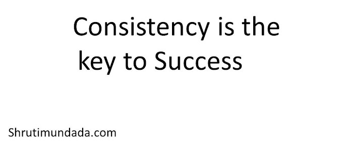Consistency is the key to Success
