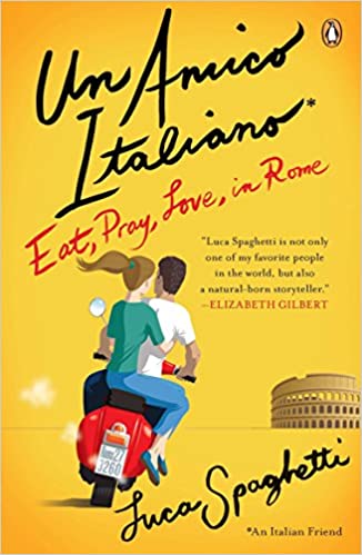 “Un Amico Italiano” by Luca Spaghetti – A Book Review