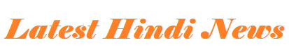 Latest Hindi News