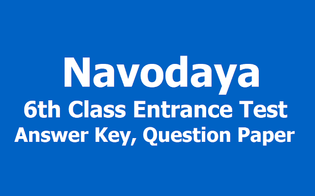 Navodaya 6th Class Entrance Test 2019 Answer Key, Question Paper download Navodaya 6th Class Entrance Test 2019 Answer Key, Question Paper download