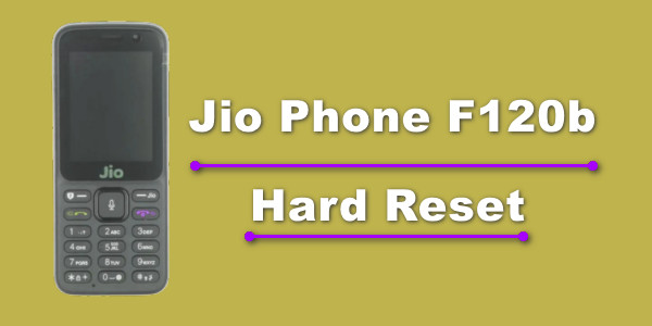 Jio Phone F120b Hard Reset and Unlock Method in Hindi 