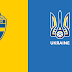Watch Sweden vs Ukraine Live Match  