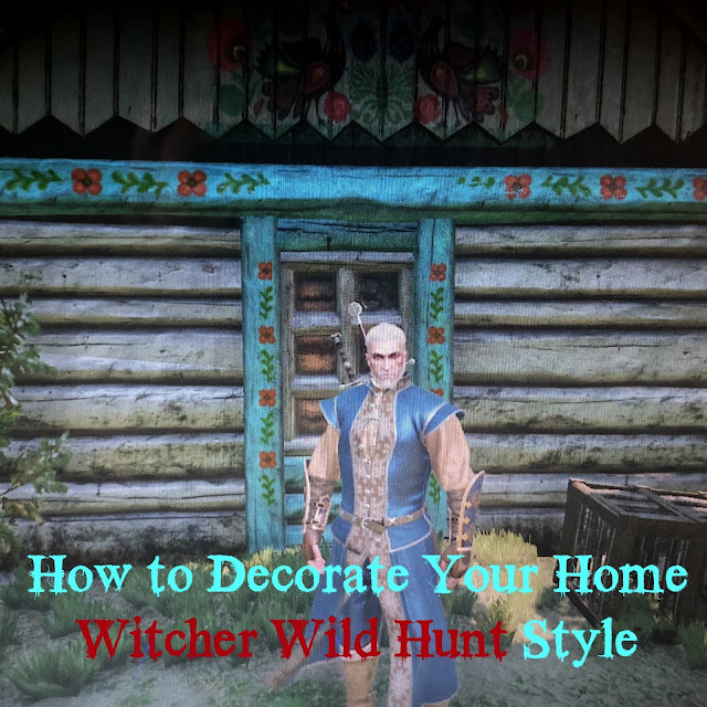 how to decorate witcher wild hunt style