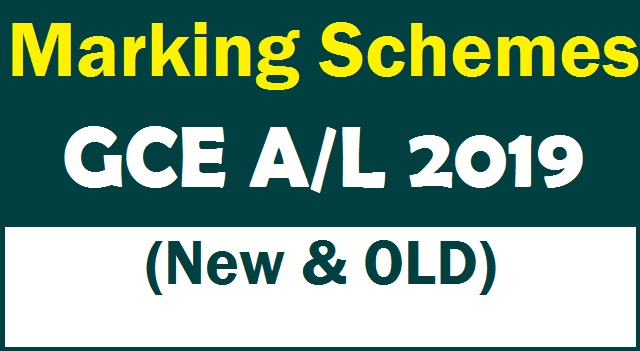 Marking Schemes of GCE A/L 2019 (New & OLD)