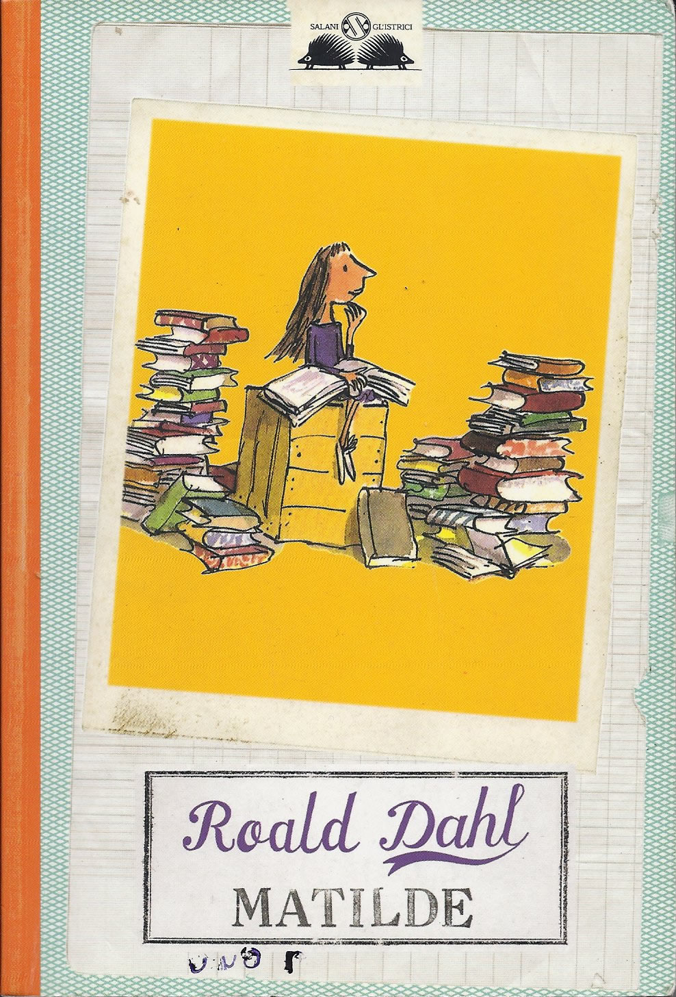 [RECENSIONE] MATILDE - ROALD DAHL - SALANI EDITORE - Diario di un Sogno