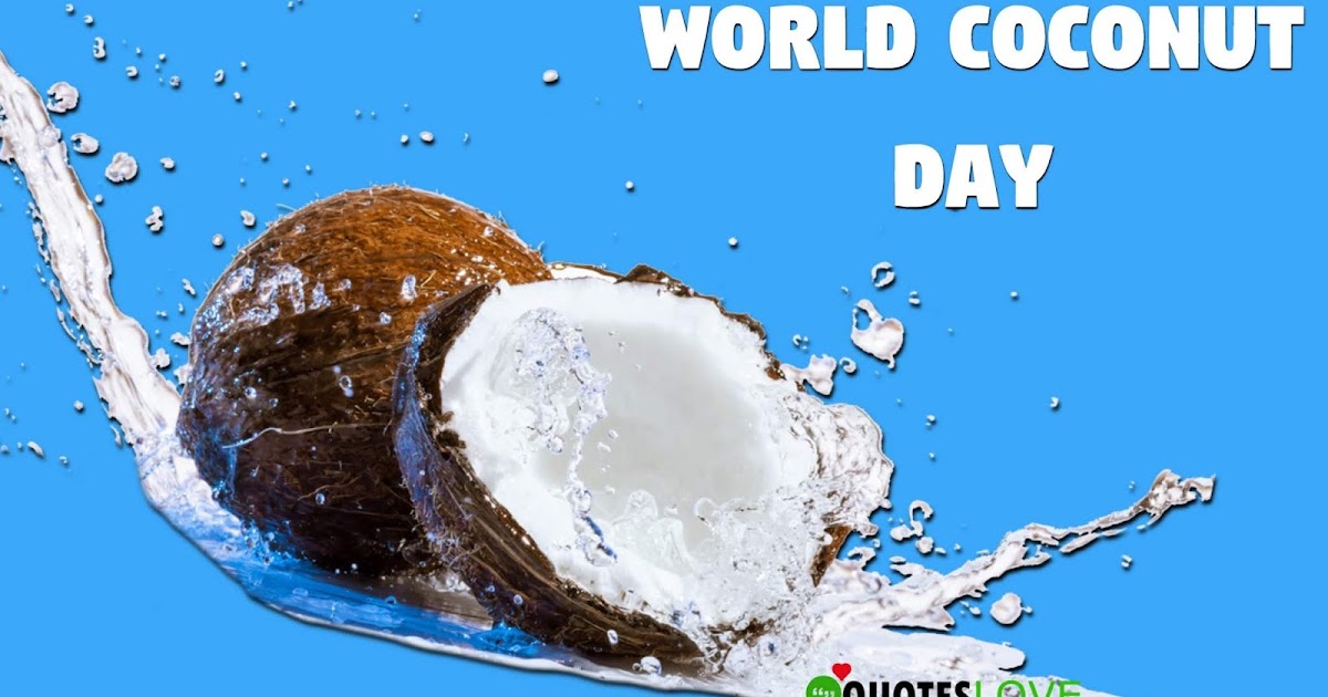 14 Best Happy World Coconut Day Wishes Quotes Images And Messages For You