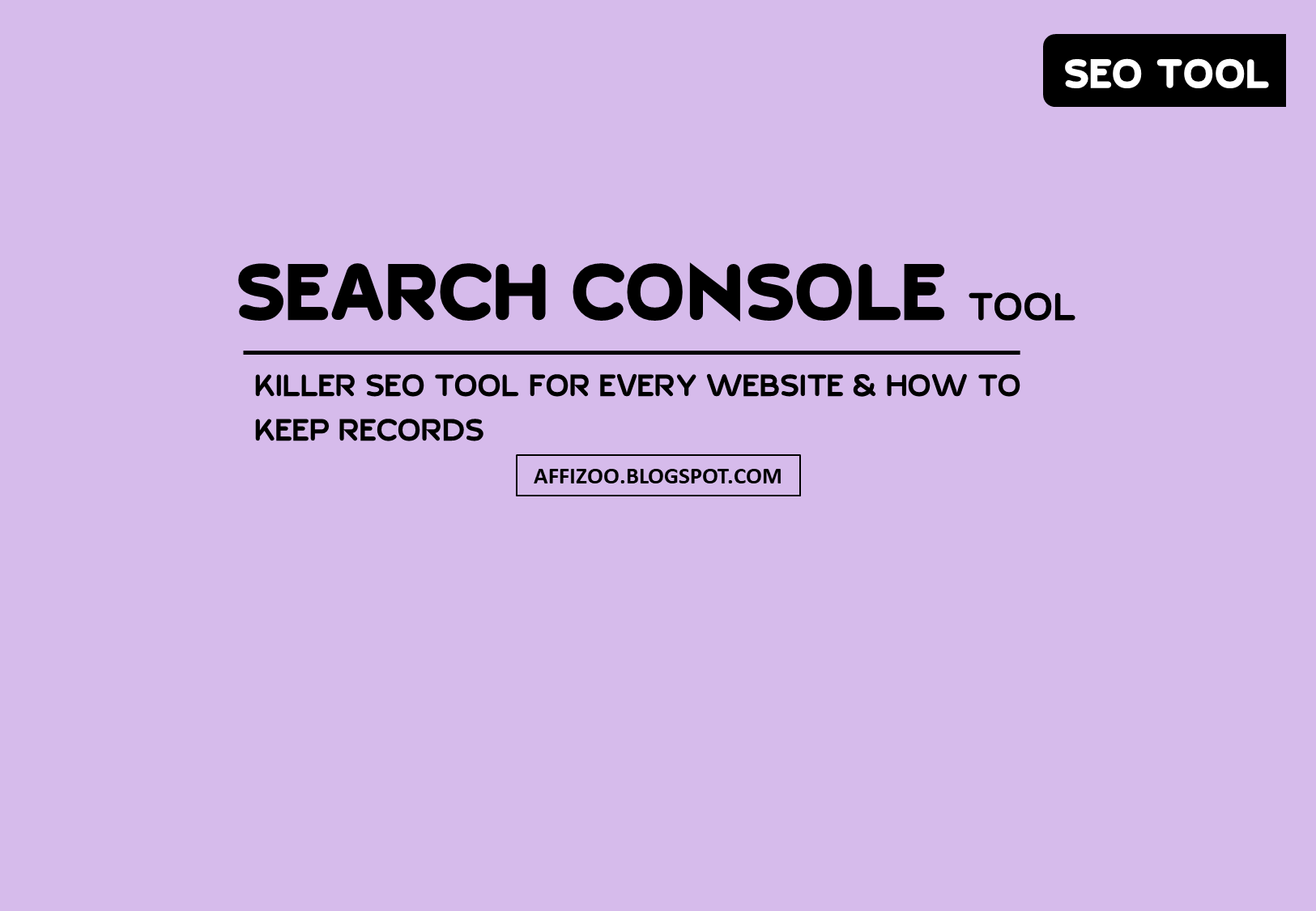 How To Use Google Search Console Tool To Improve SEO Of Your Website Rankings In 2021