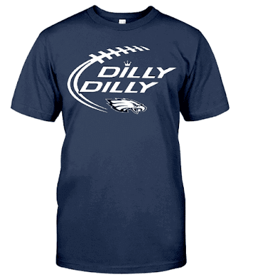 Dilly Dilly Eagles T Shirt Hoodie Sweatshirt