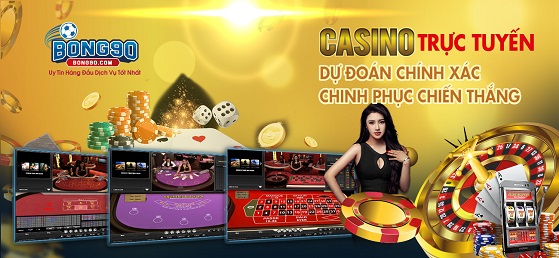 [Image: bong90.com-casino-truc-tuyen.jpg]