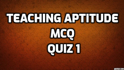 Teaching Aptitude MCQ Quiz 1