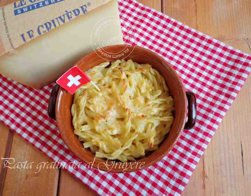 I sognatori di Cucina e nuvole PASTA GRATINATA AL GRUYERE