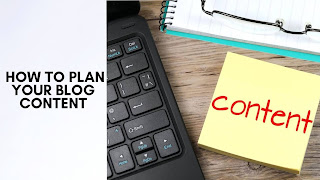 How to Plan Your Blog Content