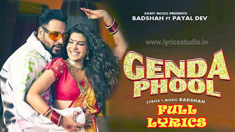 Badshah - Genda Phool Lyrics in Hindi | Payal Dev, Jacqueline