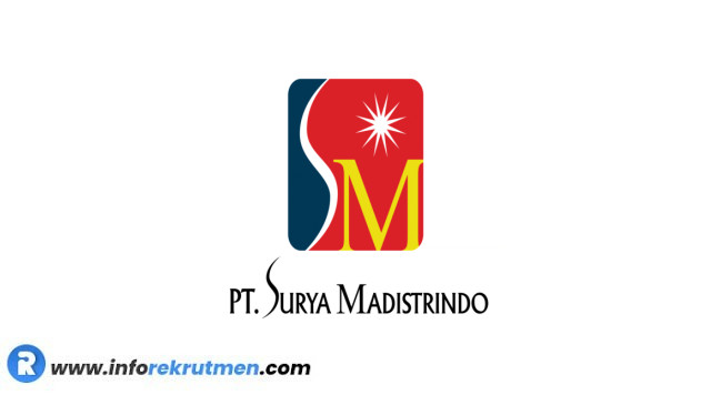 Lowongan Kerja PT Surya Madistrindo Terbaru Tahun 2021
