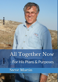 All Together Now - For His Purposes & Plans. - the latest book by Steve Martin (#20)