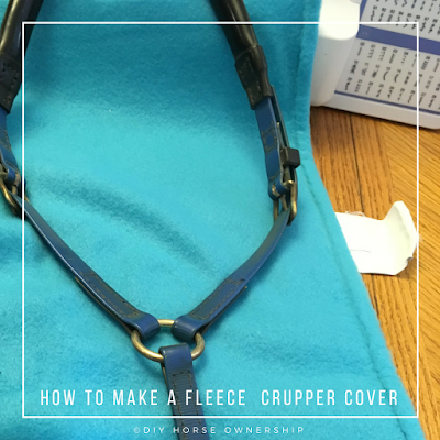 DIY: How to Make a Fleece Crupper Cover 