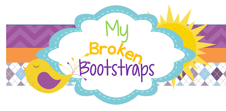 My Broken Bootstraps