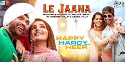 Le Jaana Lyrics Happy Hardy And Heer