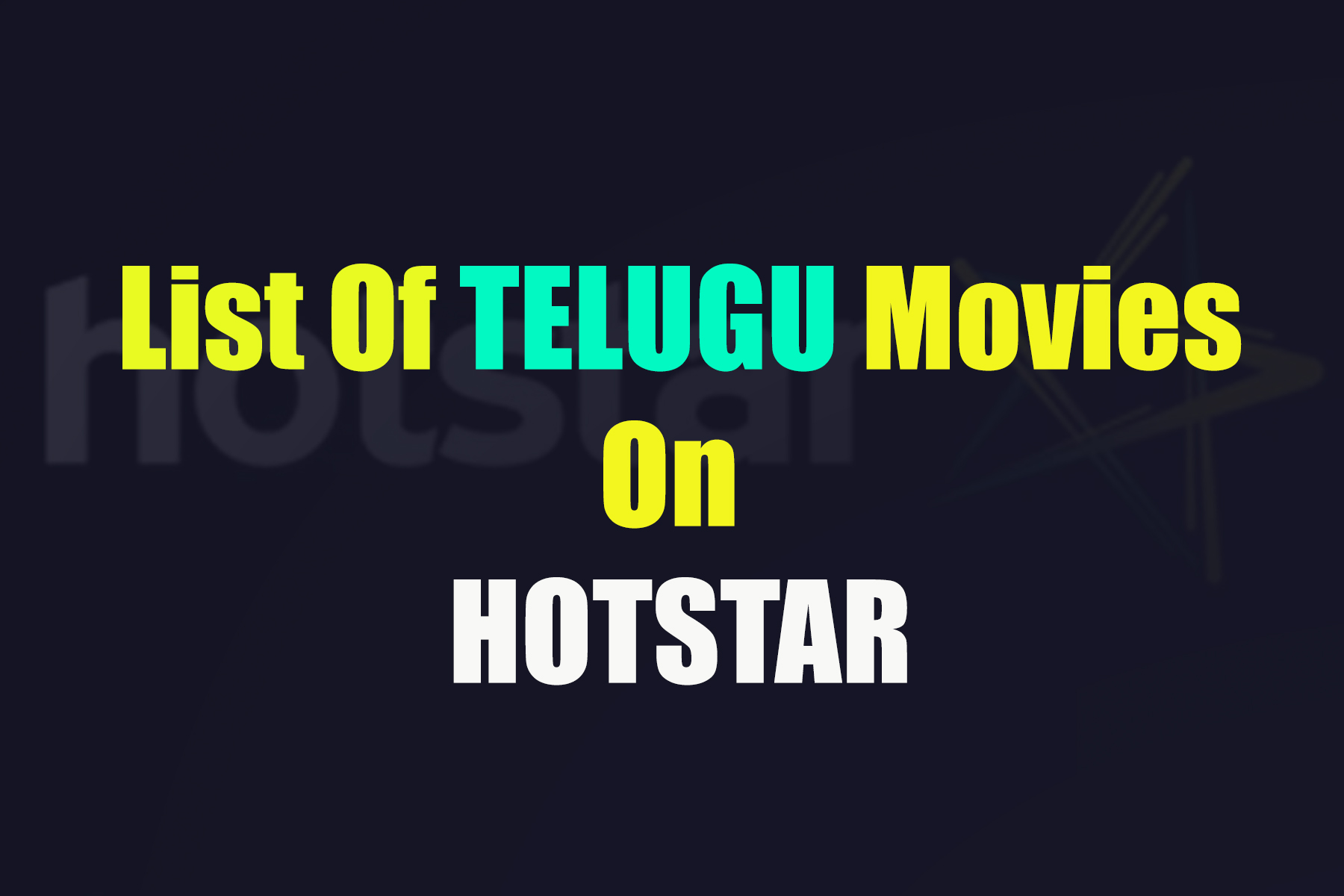 List Of Telugu Movies On Hotstar Telugu Movies on Hotstar