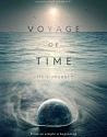 Voyage Of Time Lifes Journey (2017)