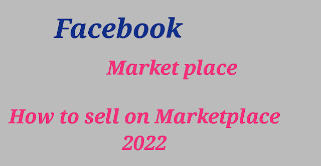 How to sell on Marketplace 2022
