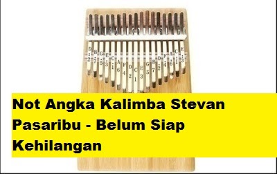 Not Angka Kalimba Stevan Pasaribu Belum Siap Kehilangan Calonpintar Com