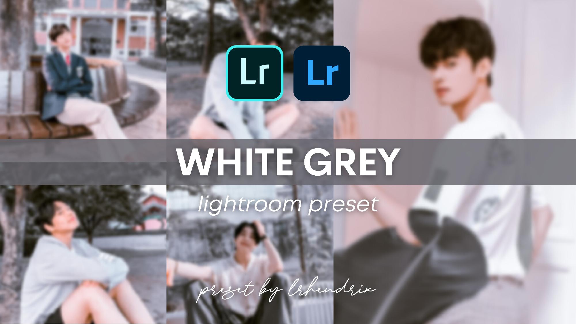 White Grey Lightroom Preset