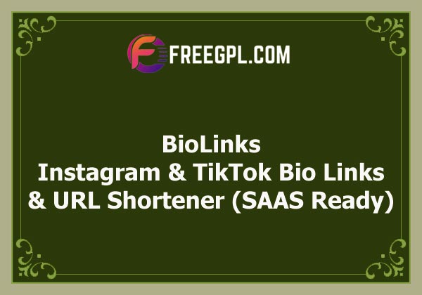 BioLinks - Instagram & TikTok Bio Links & URL Shortener Nulled Download Free