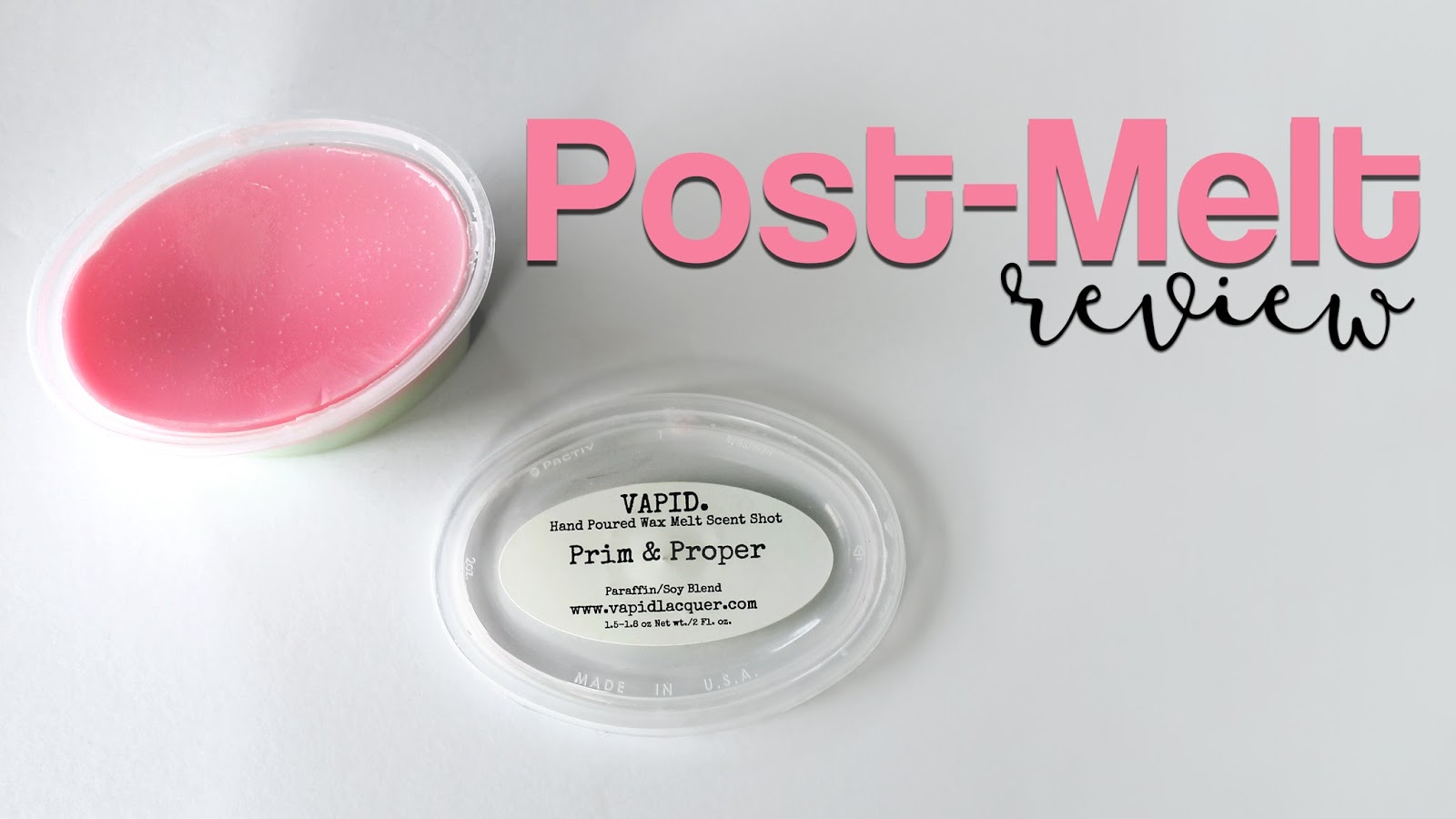 Vapid Wax Prim & Proper PostMelt Review