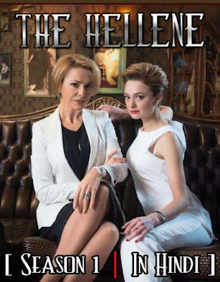 The Hellene S01 Hindi Dubbed WEB Series 720p HDRip x264 | All Episode