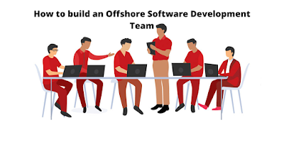 How to build an Offshore Software Development Team