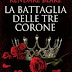 "La battaglia delle tre corone" di Kendare Blake