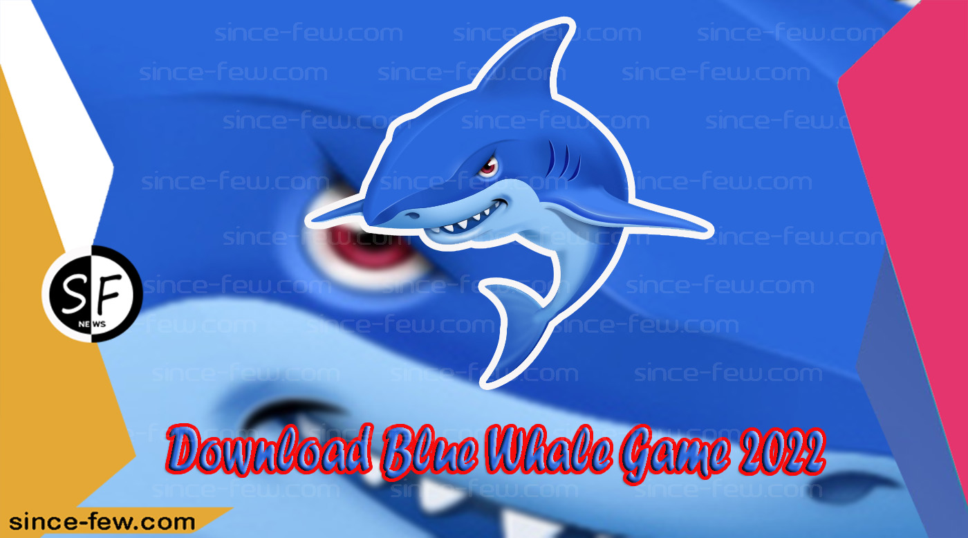 Download Blue Whale Game 2022 For Android