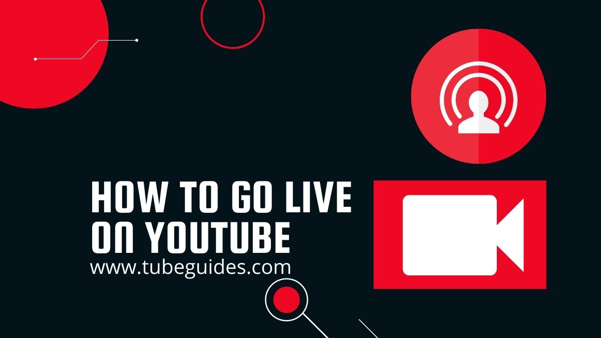 How to go live on YouTube, broadcast yourself Live Streaming
